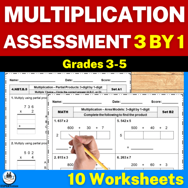 3 Digit By 1 Digit Multiplication Assessment Worksheets ExperTuition