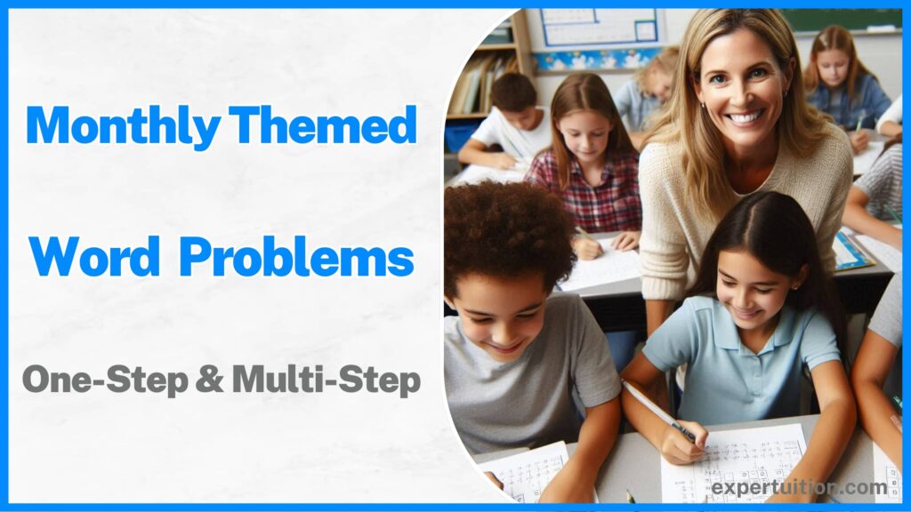 Monthly themed one-step and multi-step word problems grade 3, grade 4, and grade 5